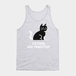 Cations are Pawsitive Tank Top